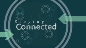 StayingConnected